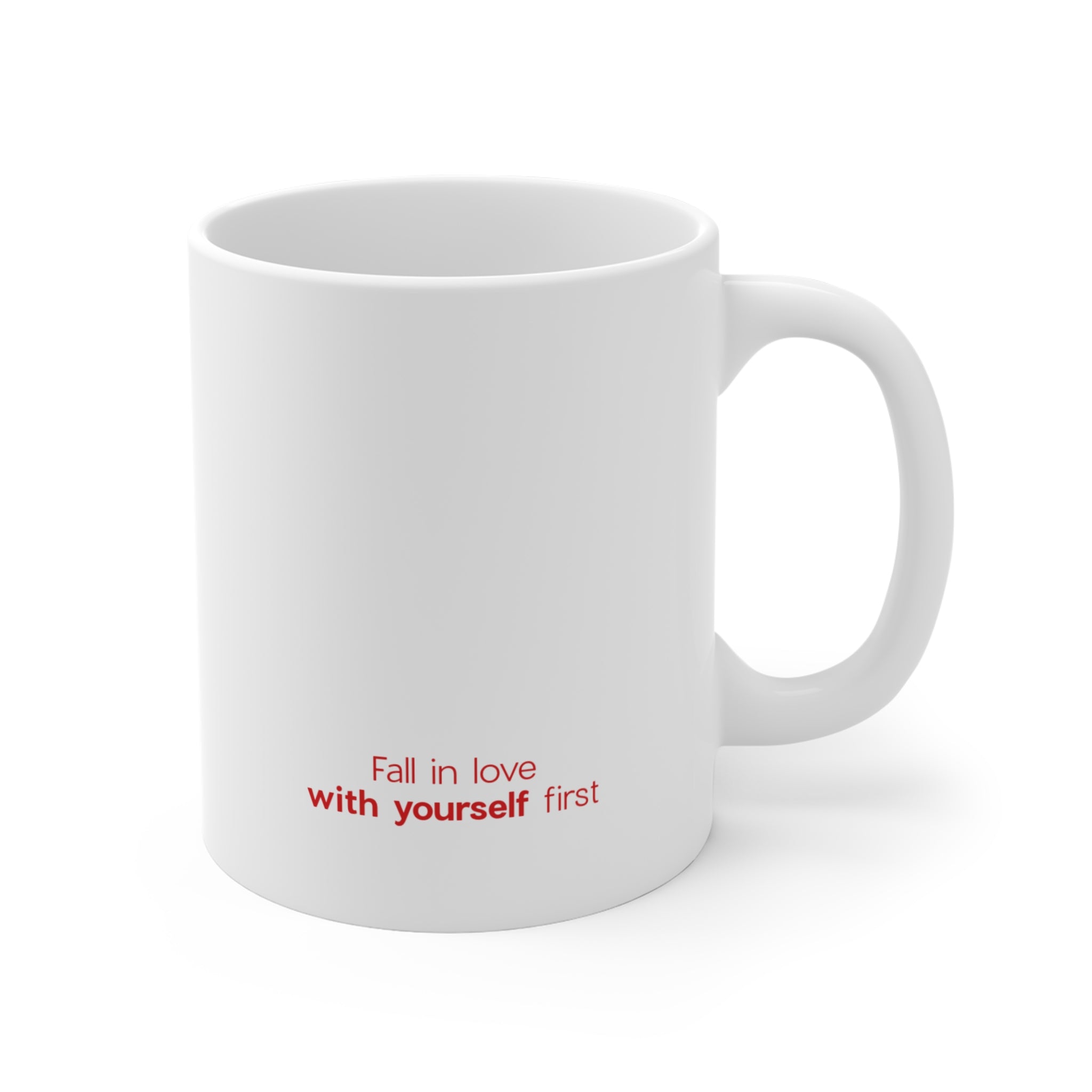 Self Love Mug — 11oz Ceramic Coffee Cup for Daily Affirmations