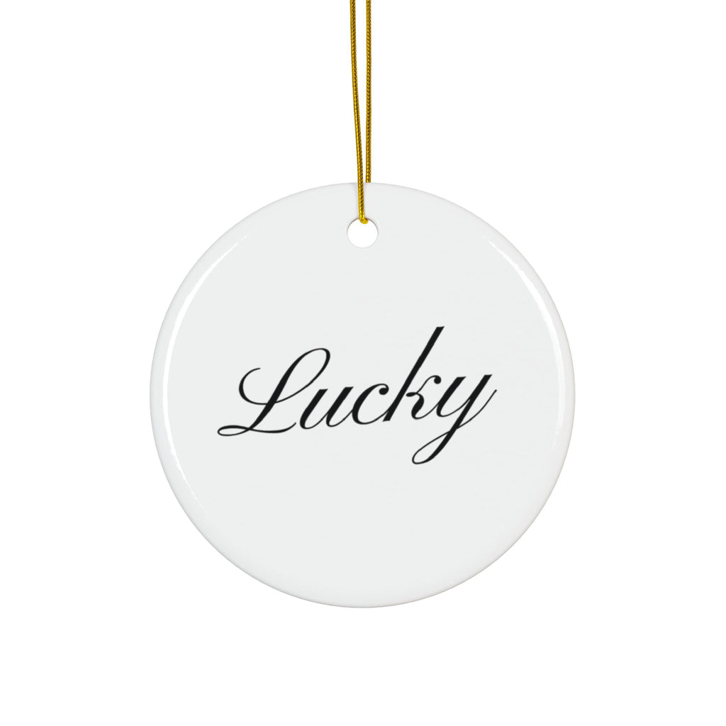 "Lucky" Ceramic Ornament — Double-Sided Script Holiday Decor